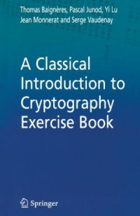 A classical introduction to cryptography exercise book