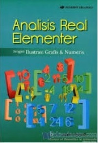 Analisis real elementer dengan ilustrasi grafis & numeris