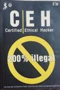 CEH (certified ethical hacker): 200 % illegal