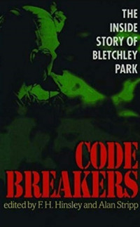 Code breakers : the inside story of bletchley park