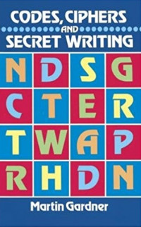 Codes, ciphers and secret writing