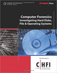 Computer forensics: investigating hard disks, file and operating systems (volume 2)