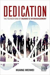 Dedication: the Huawei philosophy of human resource management
