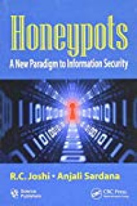 Honeypots: a new paradigm to information security