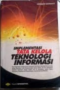 Implementasi tata kelola teknologi informasi