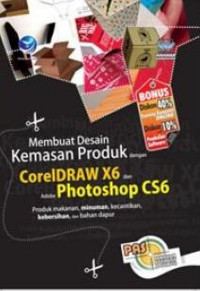 Membuat desain kemasan produk dengan CorelDraw X6 dan Adobe Photoshop CS6