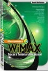 Mempelajari wimax secara tutorial dan visual