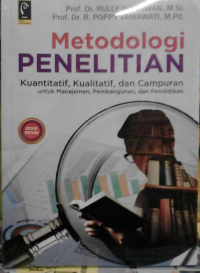 Metodologi penelitian: kuantitatif, kualitatif, dan campuran untuk manajemen, pembangunan, dan pendidikan