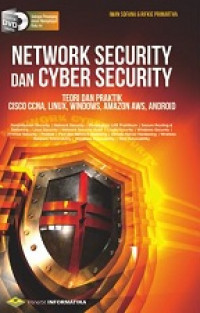 Network security dan cyber security: teori dan praktik CISCO CCNA, linux, windows, amazon AWS, android