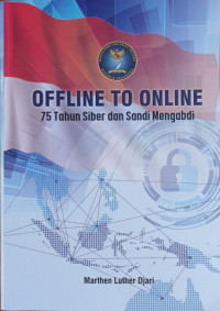 Offline to online: 75 Tahun siber dan sandi mengabdi