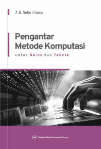 Pengantar metode komputasi: untuk sains dan teknik