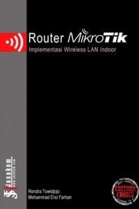 Router mikroTik: implementasi wireless LAN indoor