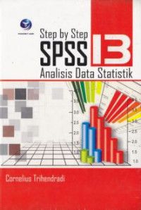 SPSS 13: step by step analisis data statistik