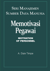 Manajemen sumber daya manusia memotivasi pegawai = motivation of personnel