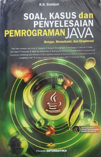 Soal, kasus dan penyelesaian pemrograman java: belajar, memahami, dan eksplorasi