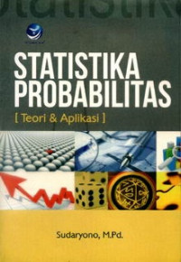 Statistika probabilitas: teori & aplikasi