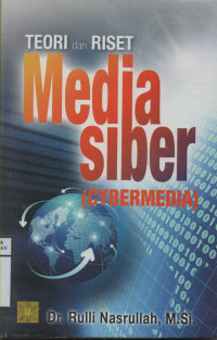Teori dan riset media siber (cybermedia)