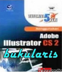 Tutorial 5 hari menggunakan Adobe Illustrator CS2