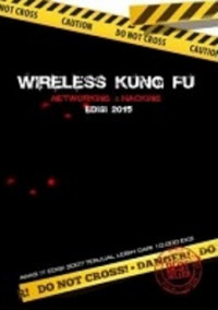 Wireless kung fu: networking & hacking