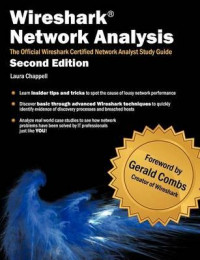 Wireshark network analysis: the official wireshark certified network analyst study guide