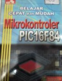 Belajar cepat dan mudah mikrokontroler PIC16F84