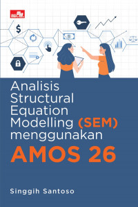 Analisis structural equation modelling (SEM) menggunakan Amos 26
