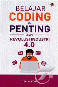 Belajar coding itu penting di era revolusi industri 4.0