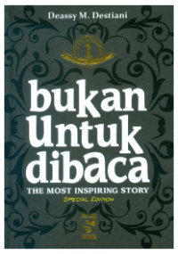 Bukan untuk dibaca : The most inspiring story