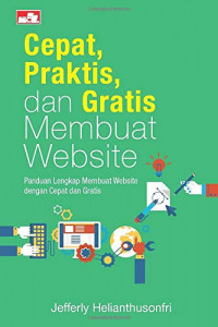 Cepat, praktis, dan gratis membuat website