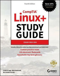 Comptia linux+ 4E study guide with online labs: xk0-004 exam