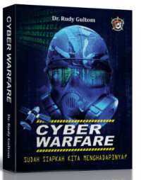 Cyber warfare sudah siapkah kita menghadapinya