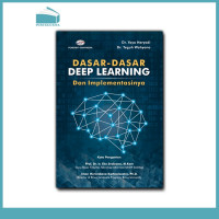 Dasar-dasar deep learning dan implementasinya