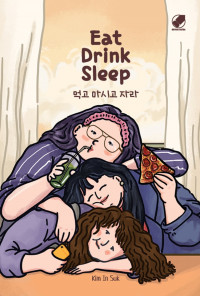 Eat drink sleep