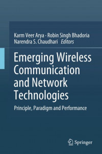 Emerging wireless communication and network technologies: principle, paradigm and performace