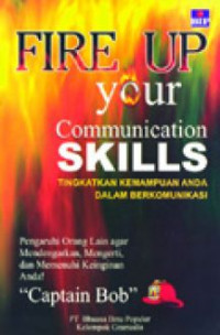 Fire up your communication skills