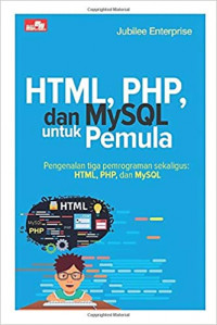 HTML, PHP, dan MySQL untuk pemula