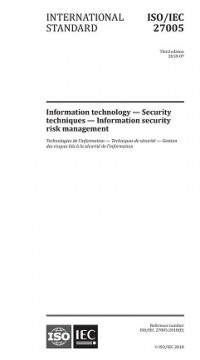 ISO/IEC 27005 -- Information technology -- security techniques -- information security risk management