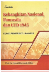 Kebangkitan nasional Pancasila dan UUD 1945 kunci pemersatu bangsa