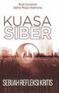 Kuasa siber: sebuah refleksi kritis