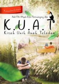 KUAT: kisah unik anak teladan