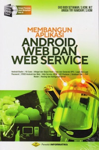 Membangun aplikasi android, web, dan web service