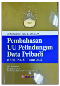 Pembahasan UU Perlindungan Data Pribadi (UU RI No. 27 Tahun 2022)