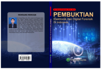 Pembuktian Elektronik dan Digital Forensik Di Indonesia