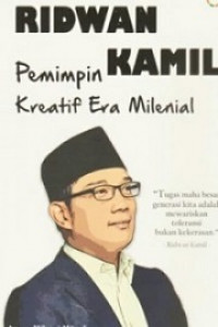 Ridwan Kamil : pemimpin kreatif era milenial