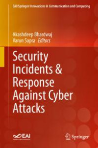 Security Incidents and Response Against Cyber Attacks