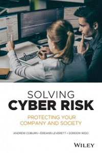 Solving cyber risk protecting cour company and society