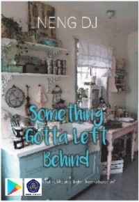 Something gotta left behind
