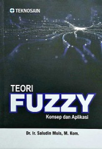 Teori fuzzy: konsep dan aplikasi