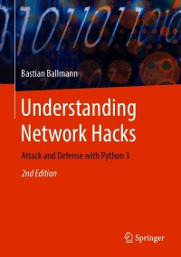 Understanding network hacks: attack and defense with Python 3
