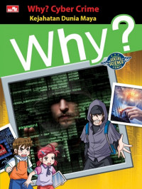 Why? cyber crime: kejahatan dunia maya